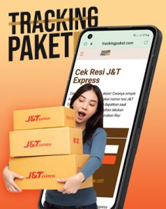 Tracking J&T Express Mudah dan Cepat