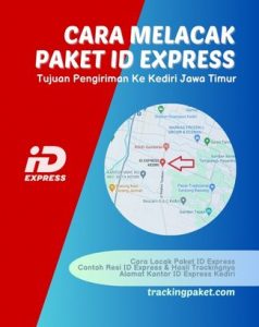 Cara Melacak Paket ID Express Tujuan Pengiriman Ke Kediri Jawa Timur