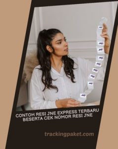 Contoh Resi JNE Express Terbaru Beserta Cek Nomor Resi JNE