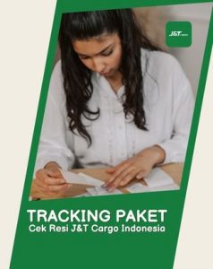 Tracking Paket dan Cek Resi J&T Cargo Indonesia