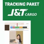 Tracking Paket J&T Cargo dengan No Resi, Bagaimana Caranya?