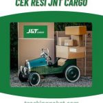 Cara Mencari dan Mengecek Resi JNT Cargo