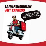 Berapa Lama Waktu Pengiriman J&T Express? Ini Dia Penjelasannya