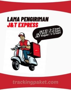 Berapa Lama Waktu Pengiriman J&T Express? Ini Dia Penjelasannya