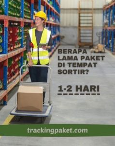 Berapa Lama Paket di Tempat Sortir hingga Sampai ke Alamat Tujuan