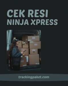 3 Langkah Cek Resi Ninja Xpress Anti Ribet dan Cepat di TrackingPaket