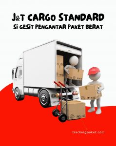 J&T Cargo Standard: Si Gesit Pengantar Paket Berat