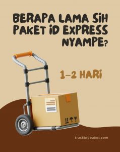Berapa Lama Sih Paket ID Express Nyampe? Ini Jawabannya!