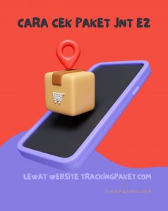 Gampang Banget! Cara Cek Paket JNT EZ Biar Nggak Bingung