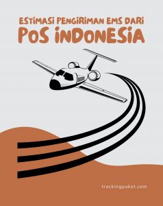 Berapa Lama Sih Paketku Nyampe? Ini Dia Estimasi Pengiriman EMS dari Pos Indonesia