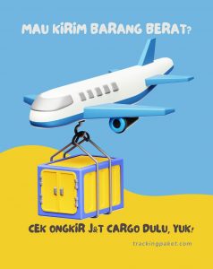 Mau Kirim Barang Berat? Cek Ongkir J&T Cargo Dulu, Yuk!