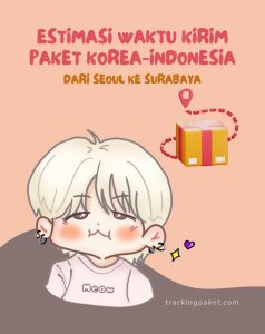 Dari Seoul ke Surabaya: Estimasi Waktu Kirim Paket Korea-Indonesia