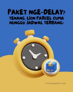 Paket Nge-Delay? Tenang, Lion Parcel Cuma Nunggu Jadwal Terbang!