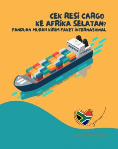 Cek Resi Cargo ke Afrika Selatan: Panduan Mudah Kirim Paket Internasional