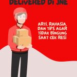 Delivered di JNE: Arti, Rahasia, dan Tips Agar Tidak Bingung Saat Cek Resi Delivered di JNE: Arti, Rahasia, dan Tips Agar Tidak Bingung Saat Cek Resi