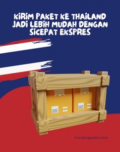 Kirim Paket ke Thailand Jadi Lebih Mudah dengan SiCepat Ekspres