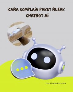Paket Datang Penyok? Ini Jurus Jitu Komplain via Chatbot AI Biar Auto-Cair