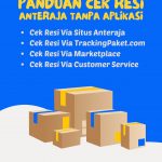 Panduan Lengkap Cek Resi Anteraja Tanpa Aplikasi: Praktis, Cepat, dan Anti Ribet!